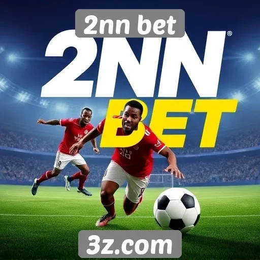 Oportunidades de apostas disponíveis na 2nn bet